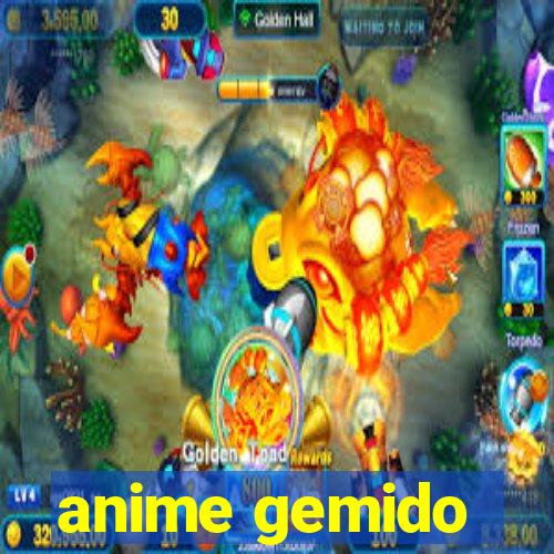 anime gemido